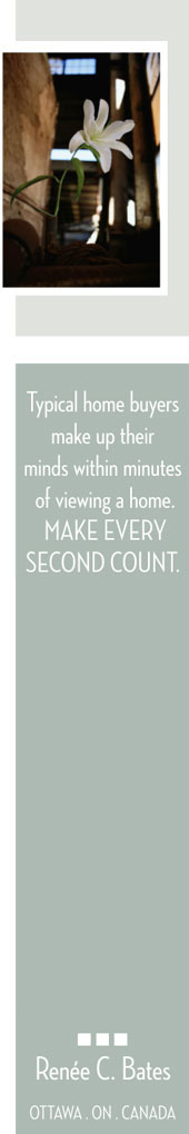 Typical home buyers make up their minds within minutes of viewing a home.  Make every second count.